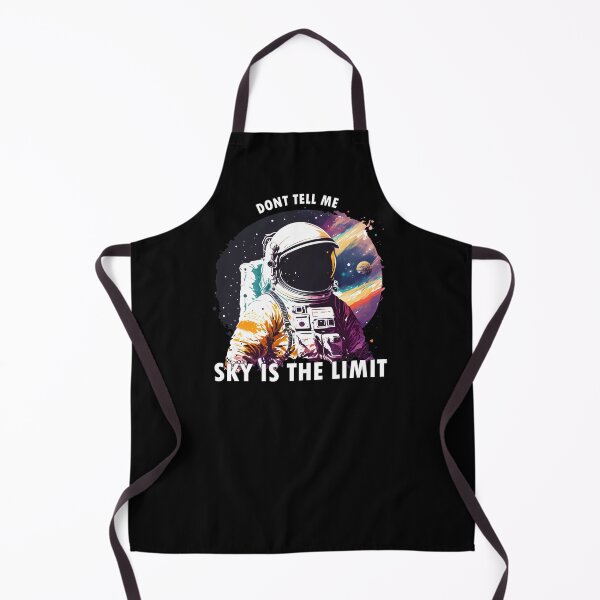 Item preview, Dont tell me sky is the limit (astronaut) designed and sold by hayrpictures.