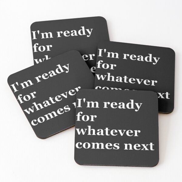 Item preview, I'm ready for whatever comes designed and sold by CreativityCurve.