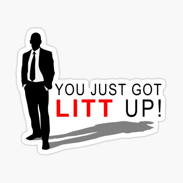 YOU JUST GOT LITT UP Sticker, Louis Litt Coffee Mug for Sale by PMPrints