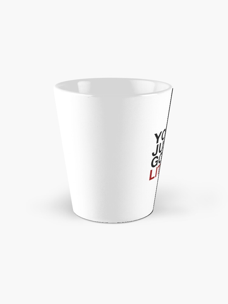 You Just Got Litt Up! - Law - Mug