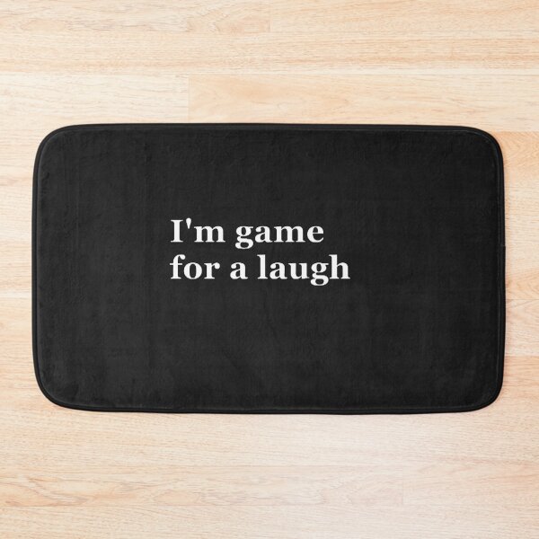 Item preview, I'm game for laugh designed and sold by CreativityCurve.