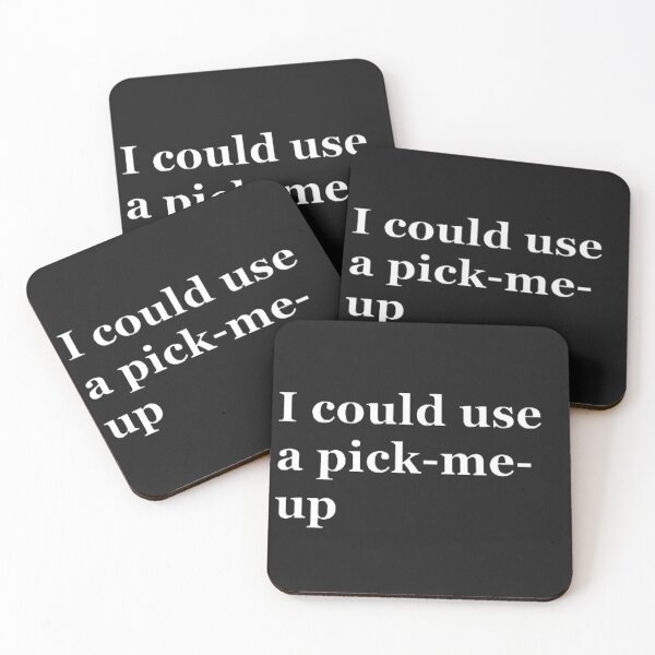 Item preview, I could use a pick me up designed and sold by CreativityCurve.