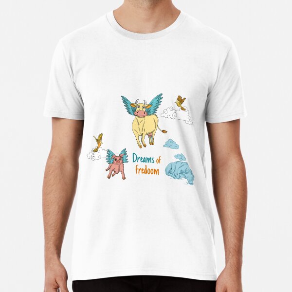 Dreams of fredoom Camiseta premium