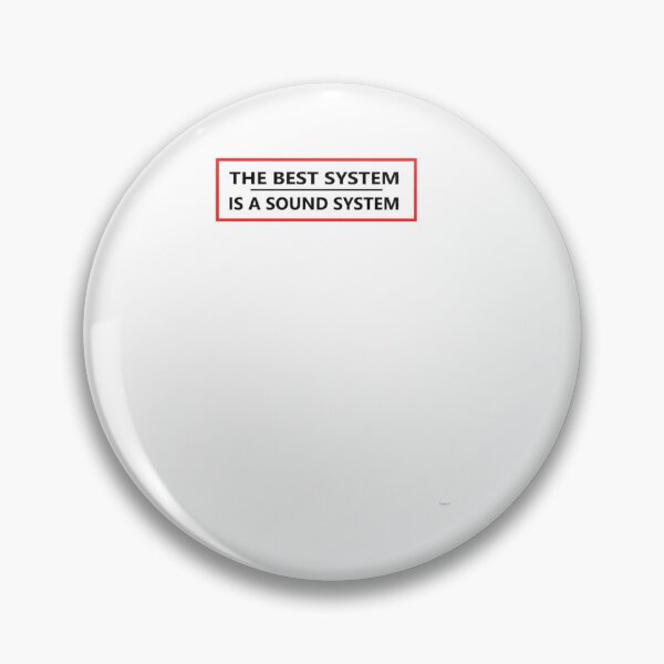 Item preview, The Best System is a Sound System 	 	 designed and sold by hthjenobn73.