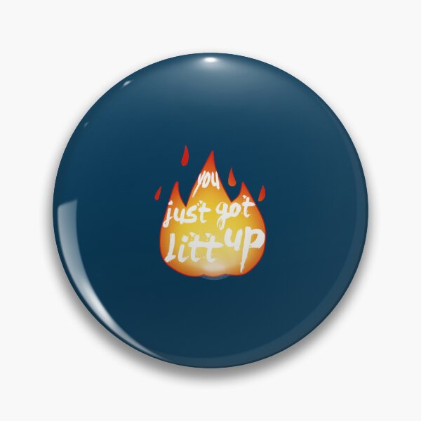 Item preview, You just got LITT up! Classic designed and sold by SkylaHudson.