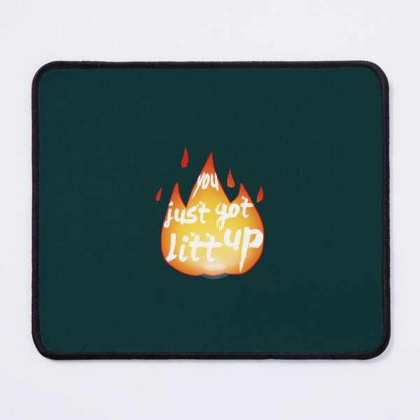 Item preview, You just got LITT up! Classic designed and sold by SkylaHudson.