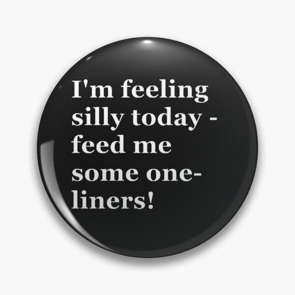 Item preview, I'm feeling silly today designed and sold by CreativityCurve.