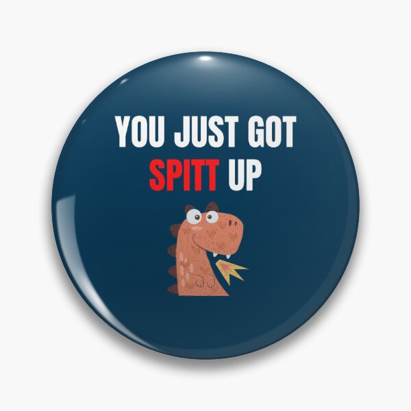 Item preview, You just got spitt up Active  designed and sold by SkylaHudson.