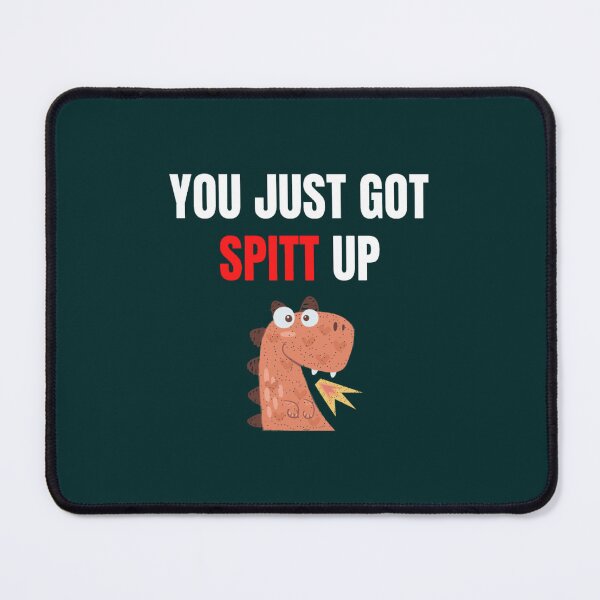 Item preview, You just got spitt up Active  designed and sold by SkylaHudson.
