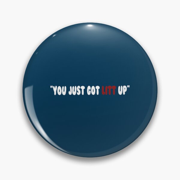 Item preview, You Just Got LITTUP! designed and sold by SkylaHudson.
