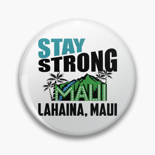Item preview, Stay Strong Lahaina Maui Pray for Hawaii Support  designed and sold by BunBuntheDog-.