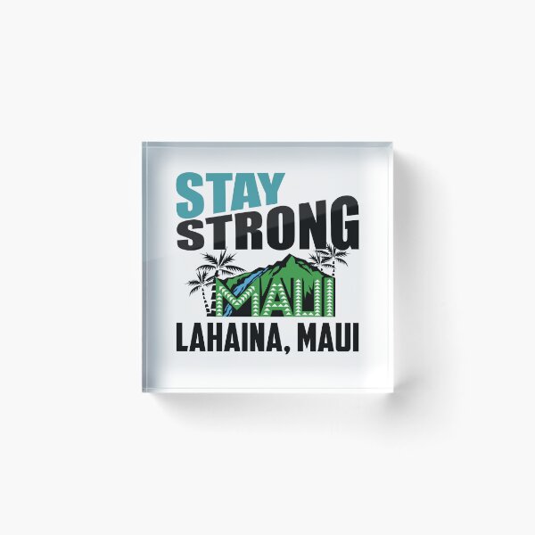 Item preview, Stay Strong Lahaina Maui Pray for Hawaii Support  designed and sold by BunBuntheDog-.
