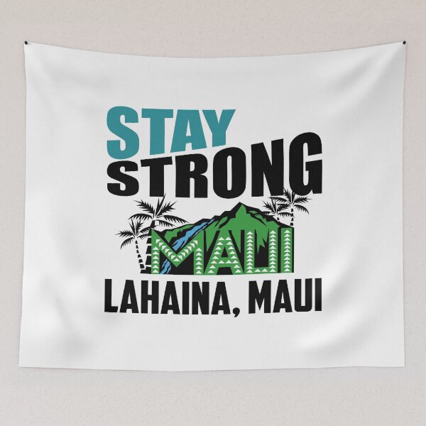 Item preview, Stay Strong Lahaina Maui Pray for Hawaii Support  designed and sold by BunBuntheDog-.