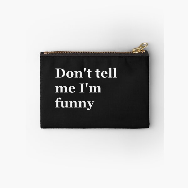 Item preview, Don't tell I'm funny designed and sold by CreativityCurve.