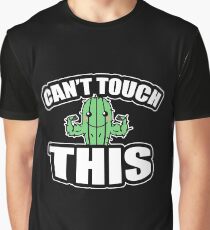 Can't Touch This Cactus Succulent Cactus Gift Graphic T-Shirt