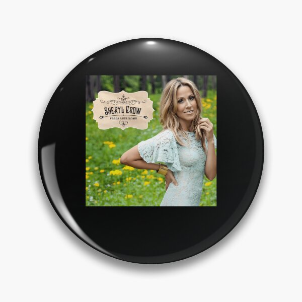 Item preview, Sheryl Crow feels like home designed and sold by CardenasRiglie.