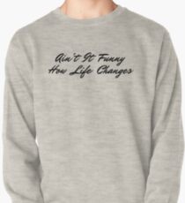 Life Changes Pullover