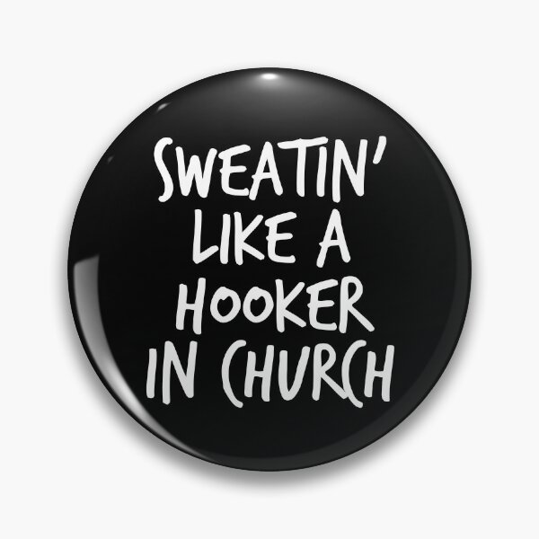 Item preview, Sweatin' Like A Hooker In Church Funny Women's Gear designed and sold by DynamicDesign.