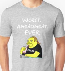 WORST. AMENDMENT. EVER. Unisex T-Shirt