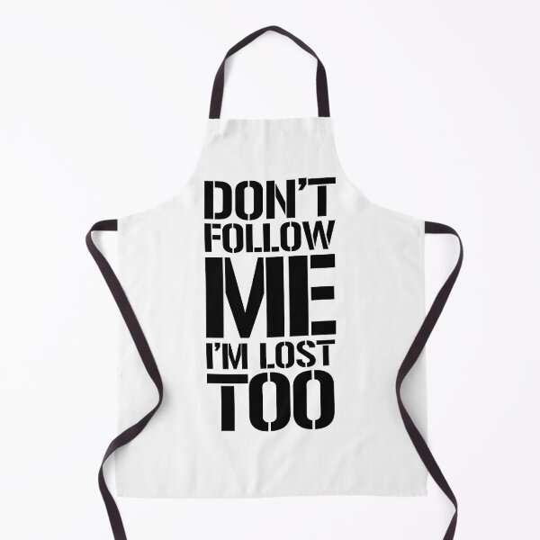 Item preview, don’t follow me Im lost too designed and sold by EmeraldeaArt.