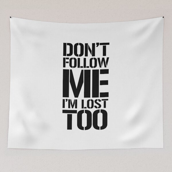 Item preview, don’t follow me Im lost too designed and sold by EmeraldeaArt.