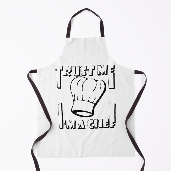 Item preview, trust me I am a chef designed and sold by sednalafandy79.
