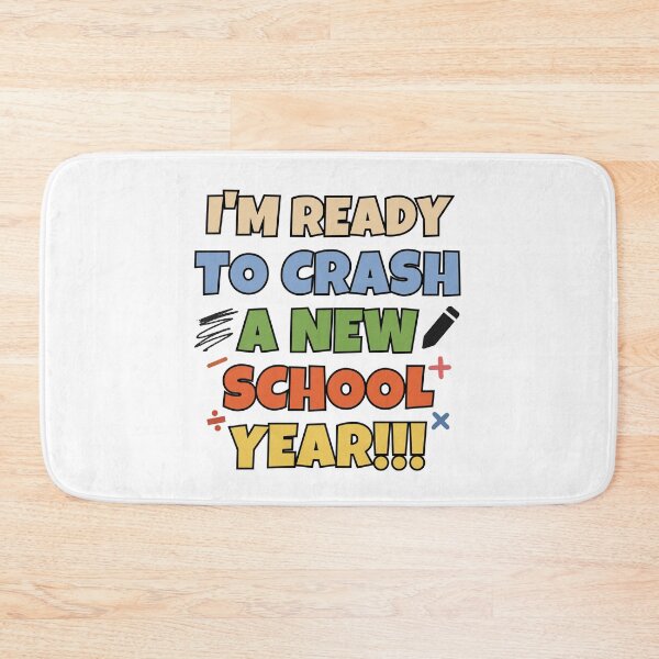 Item preview, I'm ready to crash a new school year!  designed and sold by mksjr.