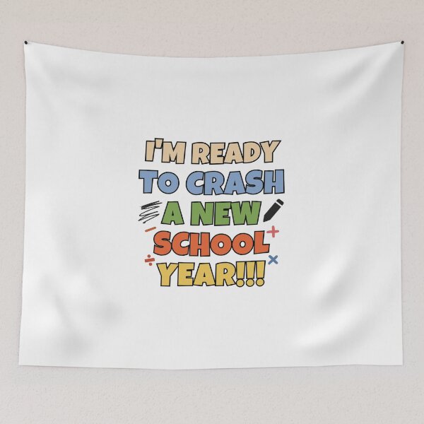 Item preview, I'm ready to crash a new school year!  designed and sold by mksjr.