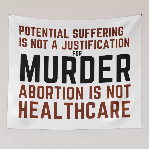 Item preview, Abortion Because of Potential Sufffering Justification? Murder Is Not Healthcare designed and sold by NonPCTruths.