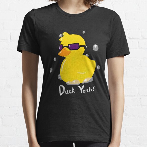 Duck Yeah! Essential T-Shirt