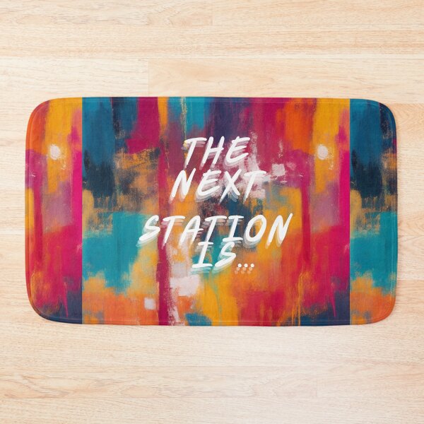 Item preview, The next station is... designed and sold by Rrrmin.