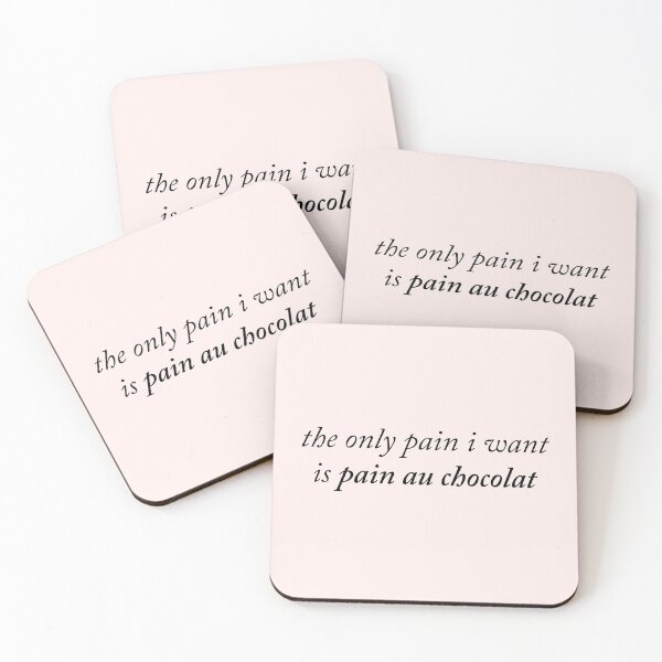 Item preview, The only pain I want is pain au chocolat designed and sold by kassiopeiia.