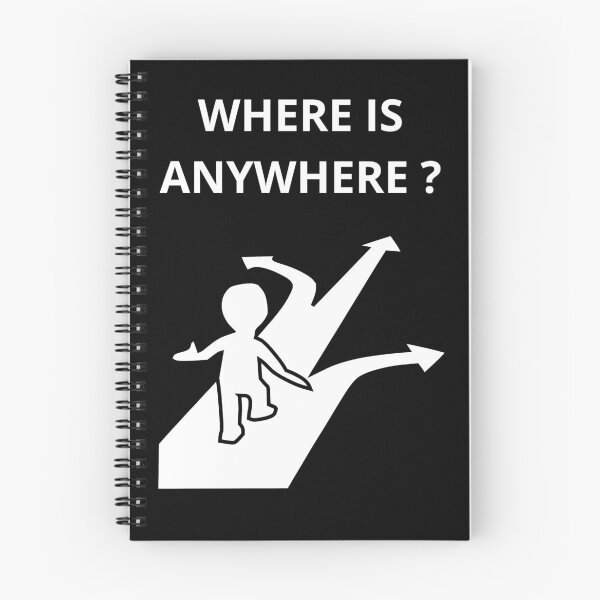 Item preview, Where is anywhere? White letters and black background designed and sold by SplashTastic.