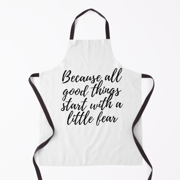 Item preview, Because all good things start with a little fear designed and sold by ValerianVibes.