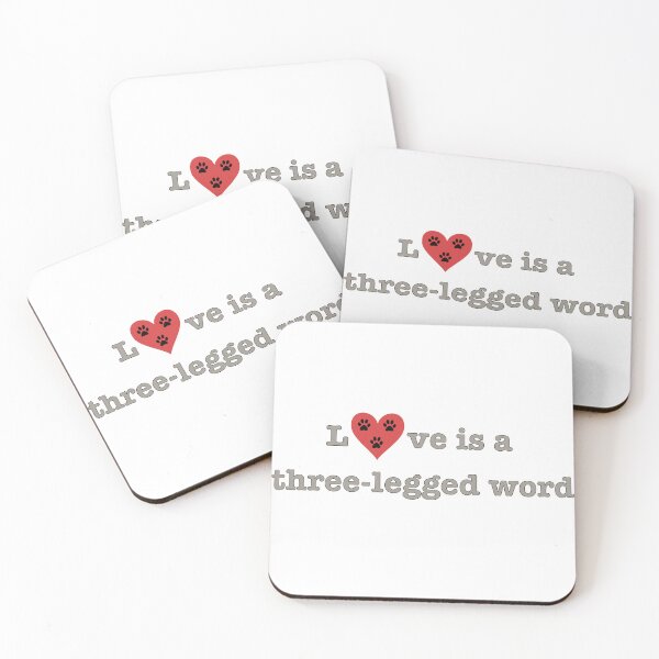 Item preview, Love is a three-legged word designed and sold by leilathetripawd.