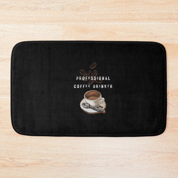 Item preview, Proffesional Coffee Drinker! designed and sold by Sunbirds.