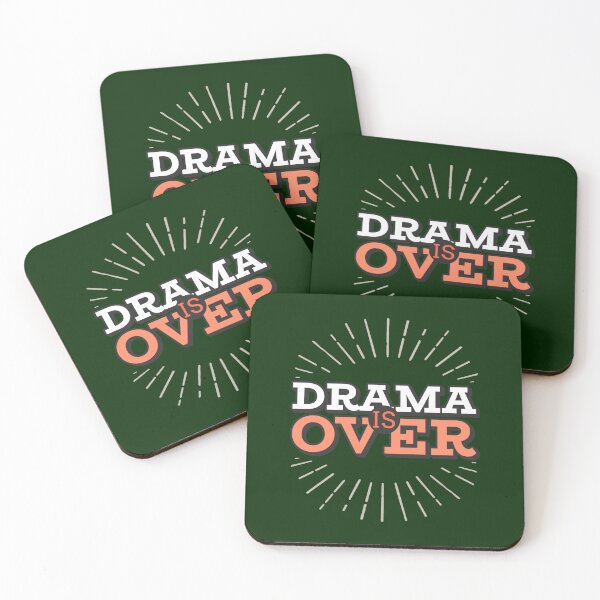 Item preview, Drama Is Over - Funny  designed and sold by audreanneklein.