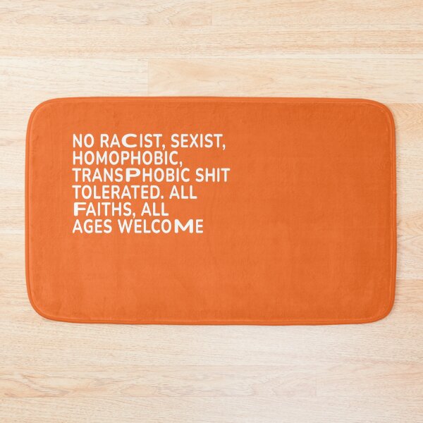 Item preview, No racist, sexist, homophobic, transphobic shit tolerated. All Faiths, all ages welcome designed and sold by lalatrash.