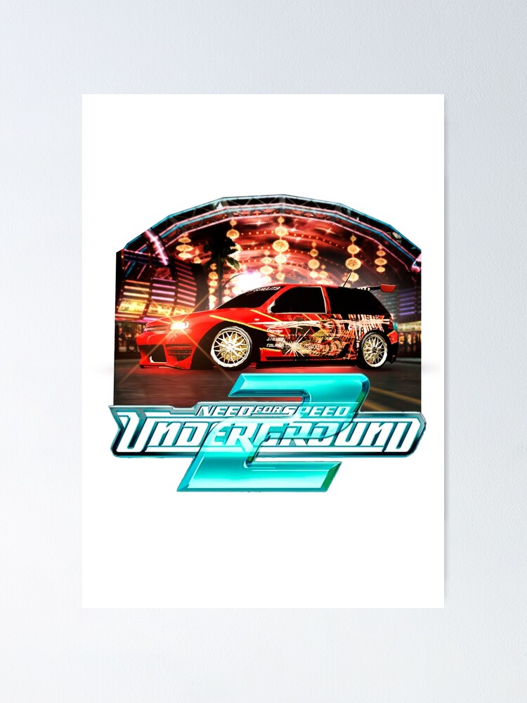 Need For Speed Underground 2, 206 Poster for Sale by Komarske