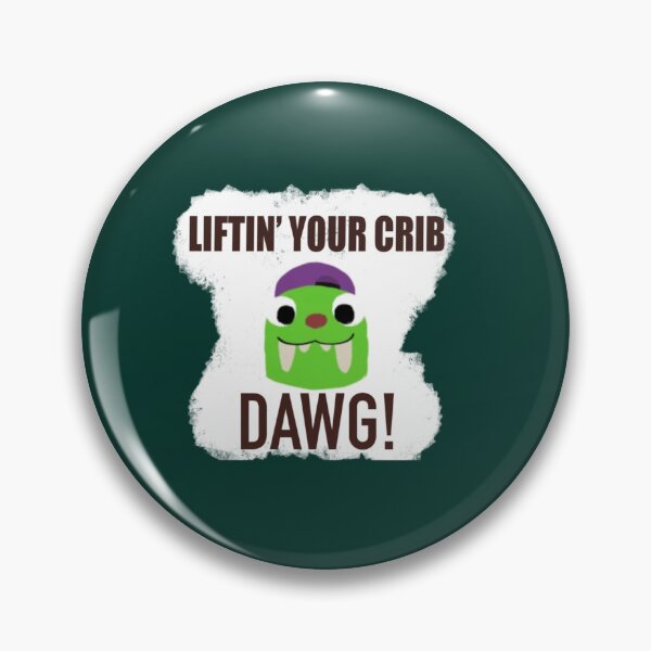 Item preview, LIFTIN’ YOUR CRIB DAWG   designed and sold by PoppyIslandShop.