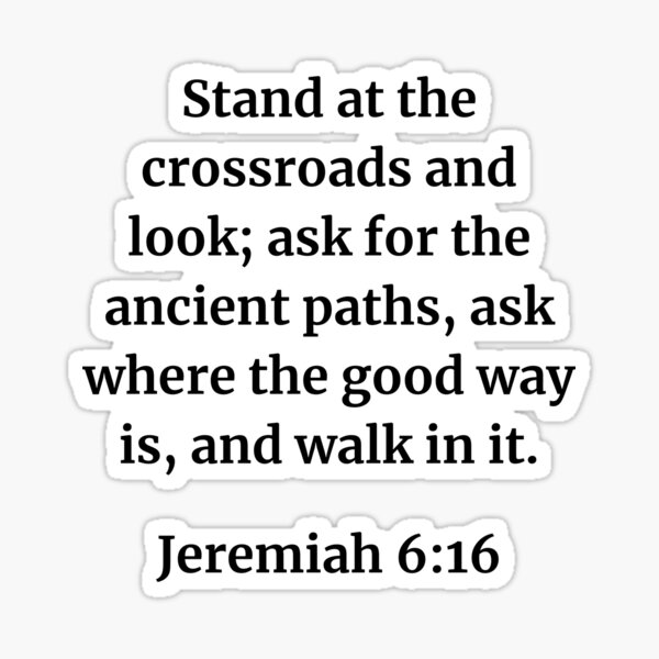 Item preview, Jeremiah 6:16 Bible Quote designed and sold by freethoughtuk.