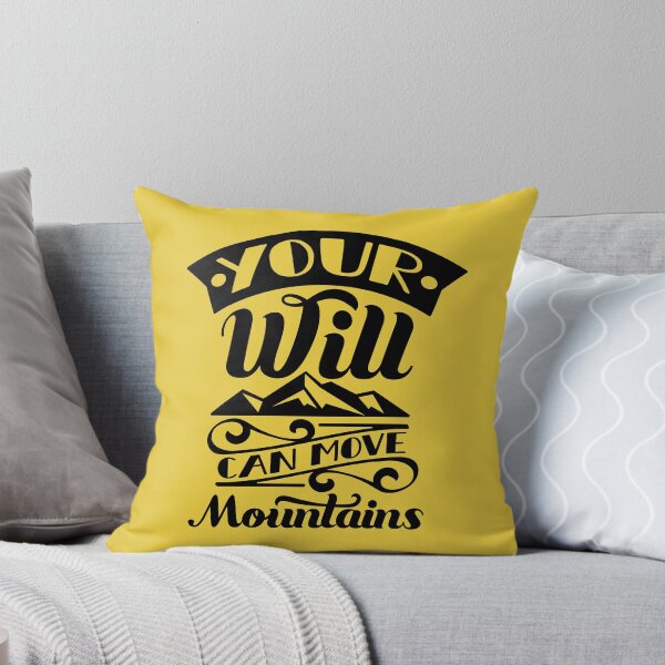 Item preview, Your Will Can Move Mountains designed and sold by Giro-design.
