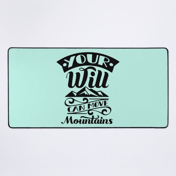 Item preview, Your Will Can Move Mountains designed and sold by Giro-design.
