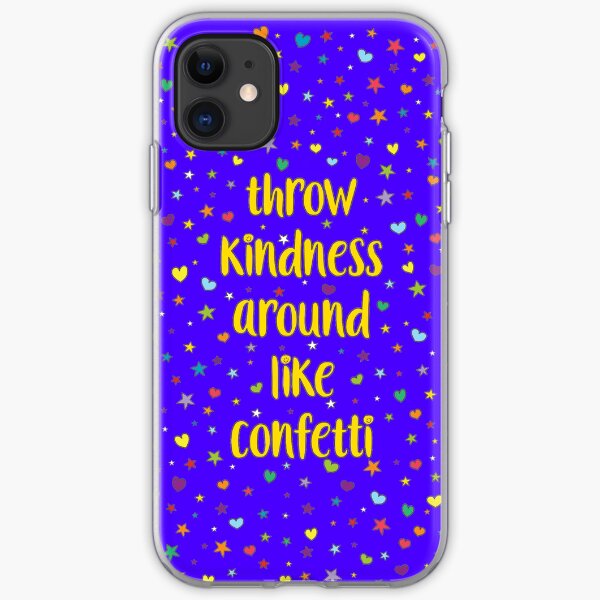 Throw Kindness Around Like Confetti - Blues iPhone Soft Case