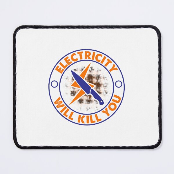 Item preview, Electricity will kill you designed and sold by altmanaub.