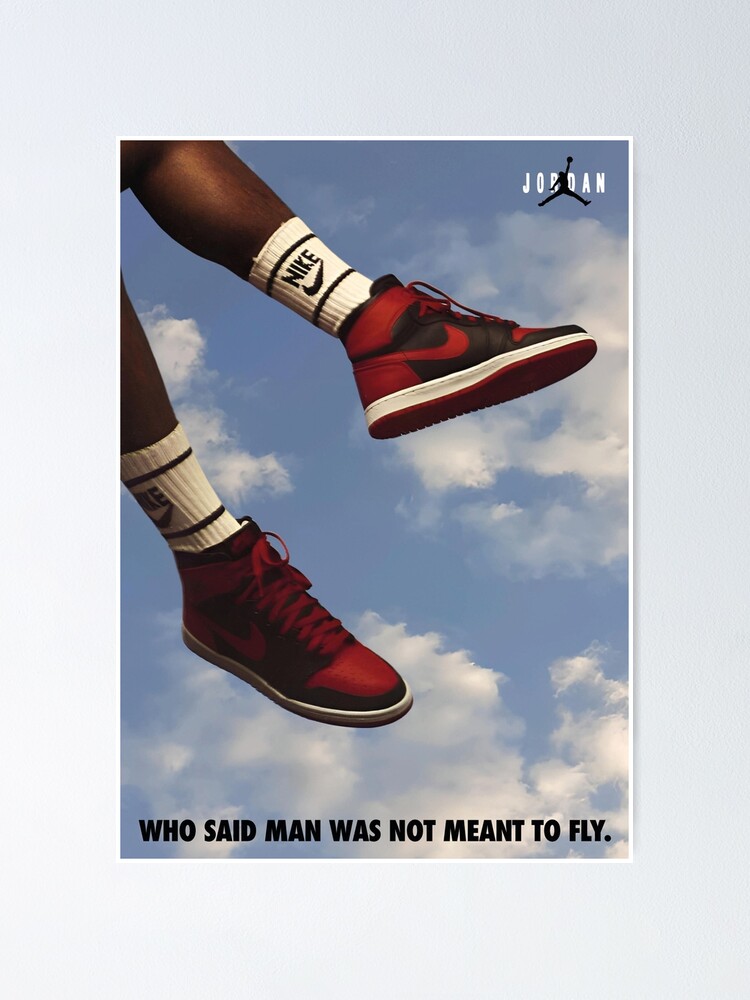 Sneakers Jordan Who Said Man Was Not Meant To Fly Who Said Man