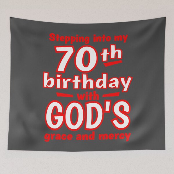 Item preview, Stepping into my 70th birthday with GODs grace and mercy designed and sold by giftfromheart.