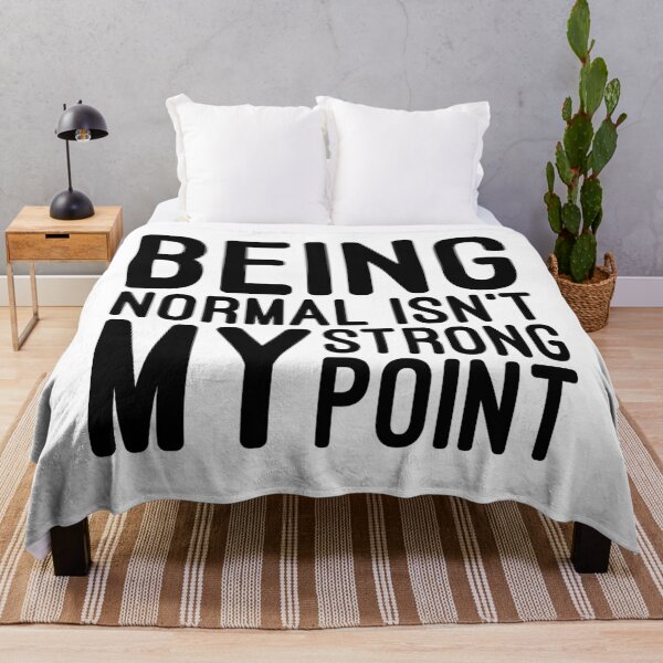 Item preview, Being Normal Isn't My Strong Point - Funny Sayings designed and sold by texteestore.