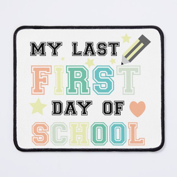 Item preview, My Last First Day Of School Back to School Quote Pastel Colors designed and sold by DeliveryGeorge.