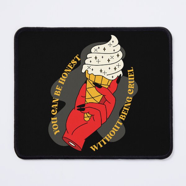 Item preview, You Can Be Honest Without Being Cruel designed and sold by hayhaily.